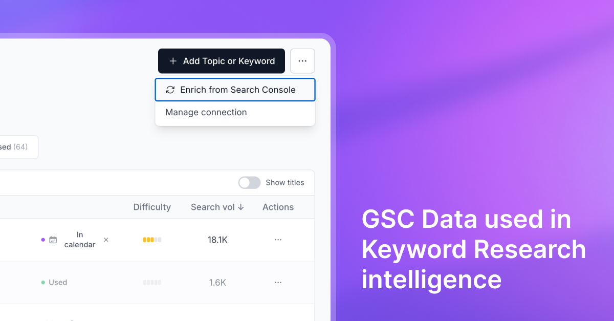 Enrich from Search Console option in Keywords for pulling GSC ranking data into topic research